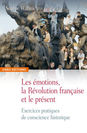 Les émotions, la Révolution française et le présent