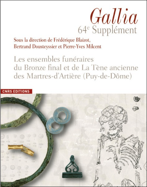 Les ensembles funéraires du Bronze final et de la Tène ancienne des Martres-d'Artière, Puy-de-Dôme