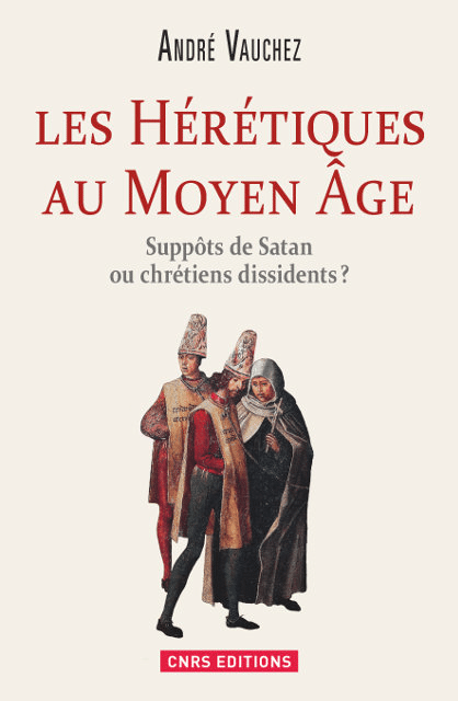 Les Hérétiques au Moyen Âge