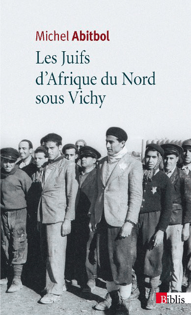 Les Juifs d'Afrique du Nord sous Vichy