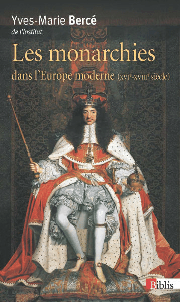 Les monarchies dans l'Europe moderne (XVIe-XVIIIe siècle)