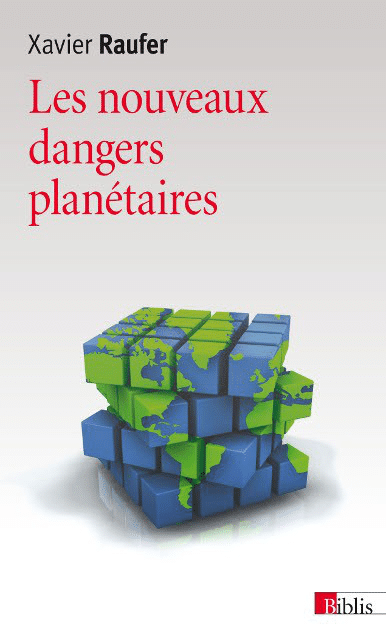 Les nouveaux dangers planétaires