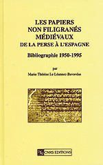 Les Papiers non filigranés médiévaux. De la Perse à l'Espagne