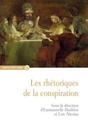 Les rhétoriques de la conspiration