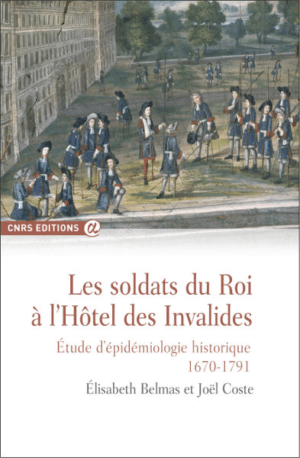 Les soldats du Roi à l'Hôtel des Invalides