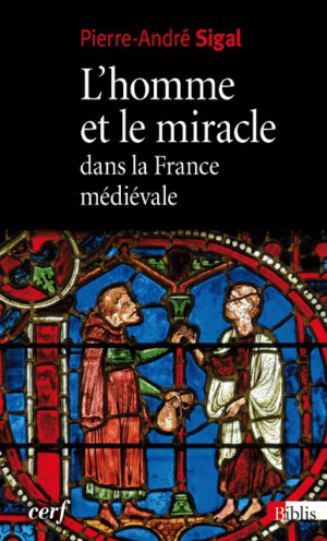 L'homme et le miracle dans la France médiévale