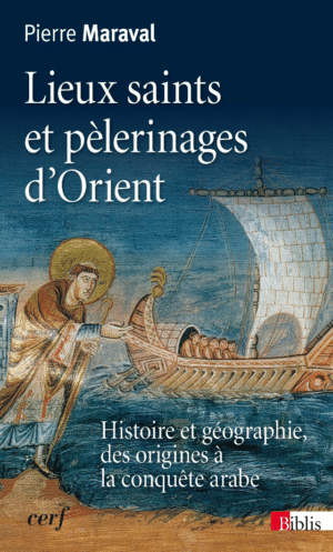 Lieux saints et pèlerinages d'Orient