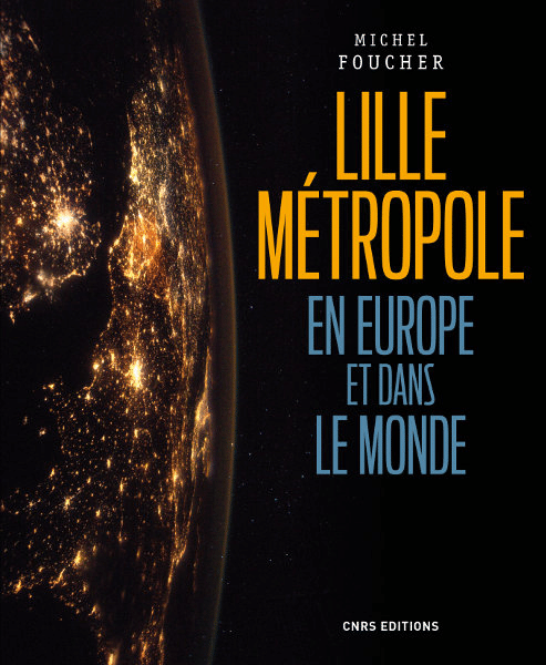 Lille, métropole en Europe et dans le monde