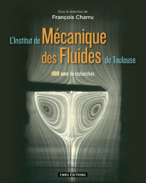 L'Institut de Mécanique des Fluides de Toulouse