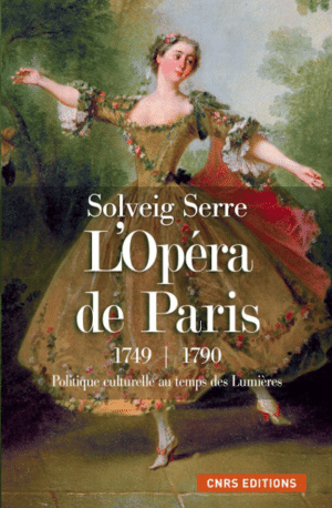 L'Opéra de Paris 1749 - 1790
