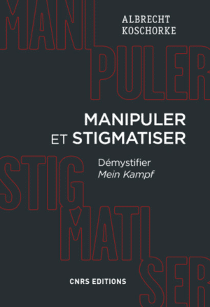 Manipuler et stigmatiser