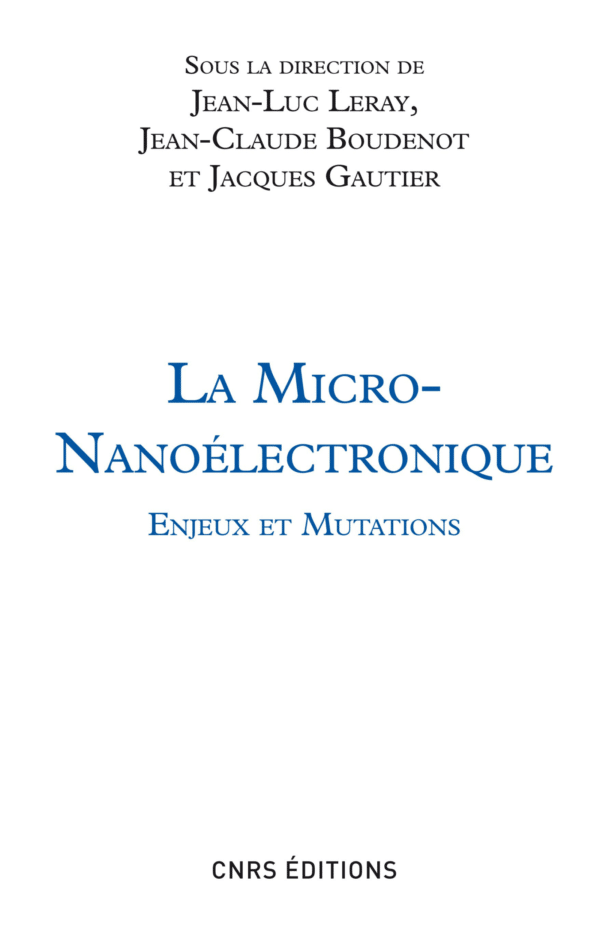 Micro-Nanoélectronique. Enjeux et mutations