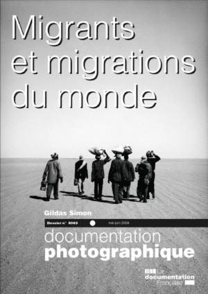 MIGRANTS ET MIGRATIONS DU MONDE