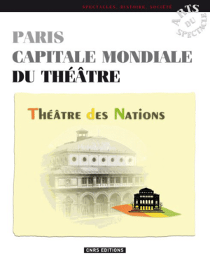 Paris, capitale mondiale du théâtre