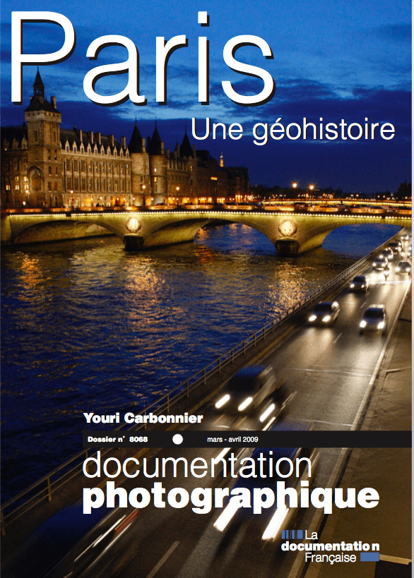 PARIS, UNE GEOHISTOIRE Dossier n°8068 CNRS Editions