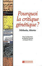 Pourquoi la critique génétique ?