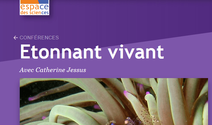 Présentation de "Étonnant vivant" à l'Espace des sciences