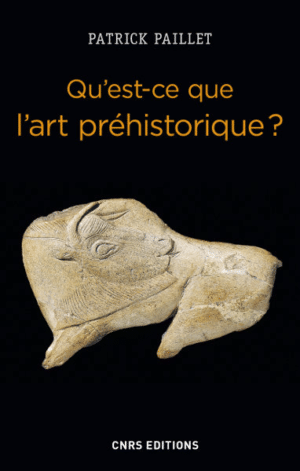 Qu’est-ce que l’art préhistorique ?