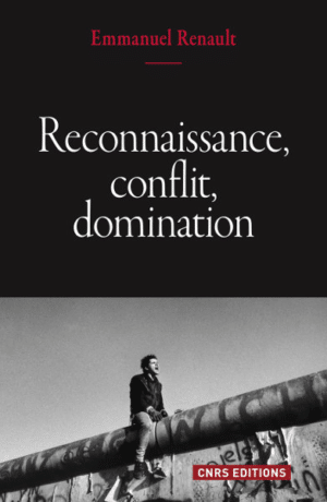 Reconnaissance, conflit, domination