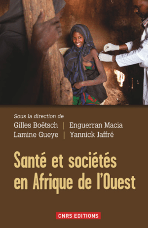 Santé et sociétés en Afrique de l’Ouest