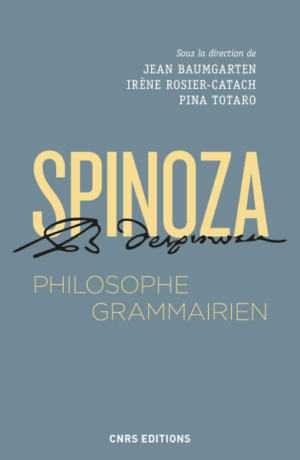 Spinoza, philosophe grammairien