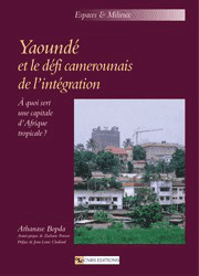 Yaoundé et le défi camerounais de l'intégration