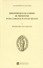 Bibliothèques de l'Ordre de Prémontré dans la France d'Ancien Régime