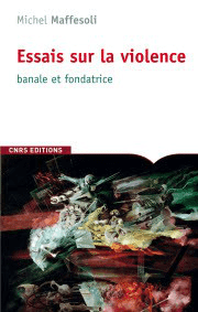 Essais sur la violence