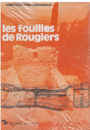 Les Fouilles de Rougiers (Var)