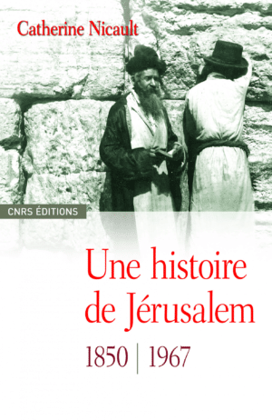 Une histoire de Jérusalem