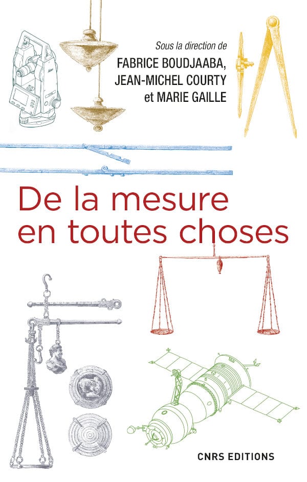 De la mesure en toutes choses - CNRS Editions