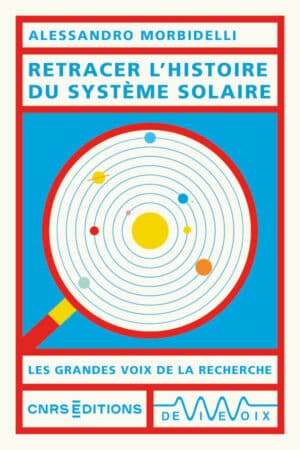 Retracer l'histoire du Système solaire